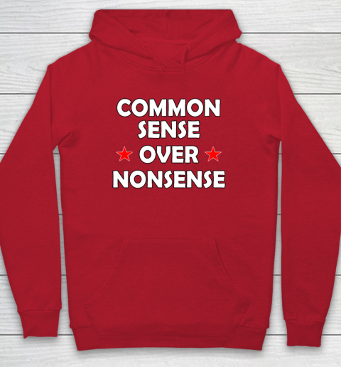 Common Sense Over Nonsense Hoodie 6