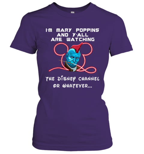 m8j5 yondu im mary poppins and yall are watching disney channel shirts ladies t shirt 20 front purple