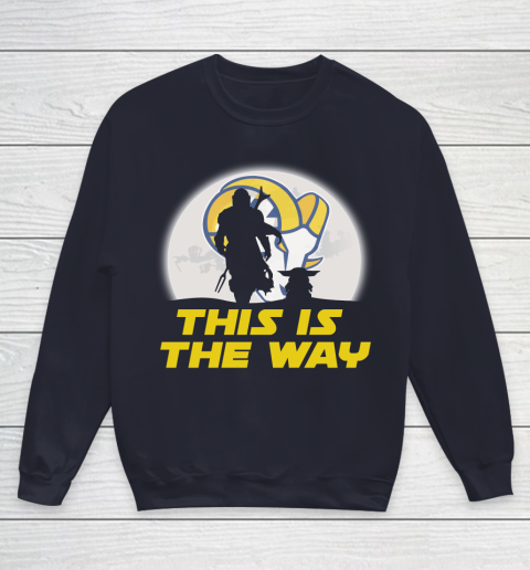 Los Angeles Rams NFL Football Star Wars Yoda And Mandalorian This Is The Way Youth Sweatshirt 2