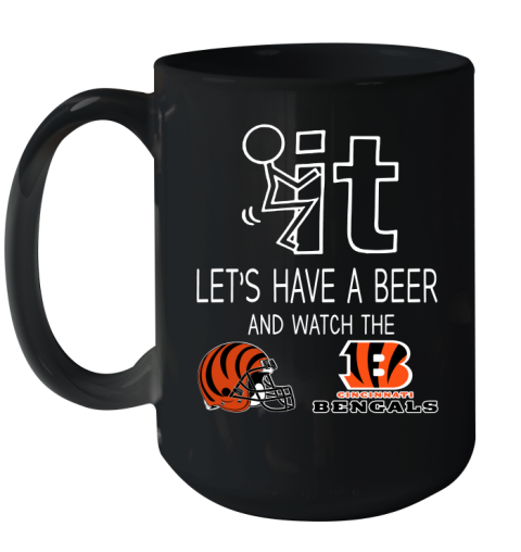 Cincinnati Bengals Football NFL Let's Have A Beer And Watch Your Team Sports Ceramic Mug 15oz