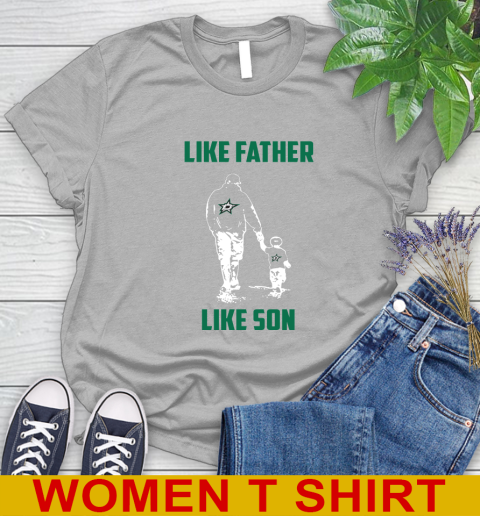 Dallas Stars NHL Hockey Like Father Like Son Sports Women's T-Shirt 5