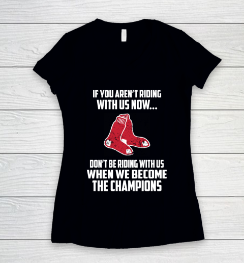 MLB Boston Red Sox Baseball We Become The Champions Women's V-Neck T-Shirt