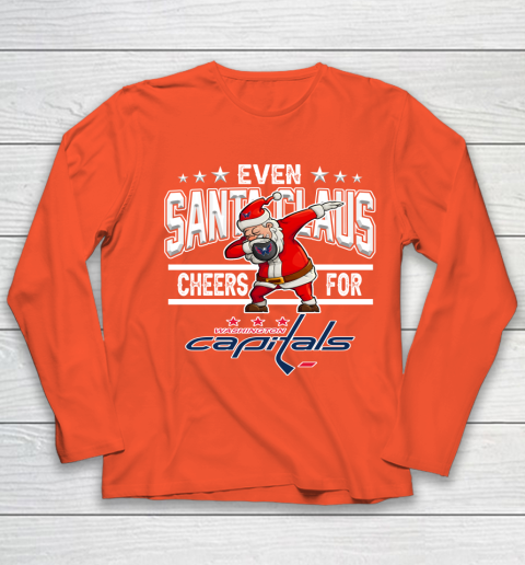 Washington Capitals Even Santa Claus Cheers For Christmas NHL Youth Long Sleeve 3