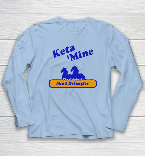 Ketamine The Mind Detangler Long Sleeve T-Shirt 5