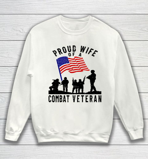 Veteran Shirt Proud Wife of a Combat Veteran Retro US Flag Military Family Sweatshirt