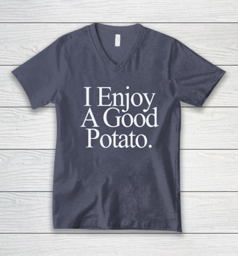 I Enjoy A Good Potato V-Neck T-Shirt 6