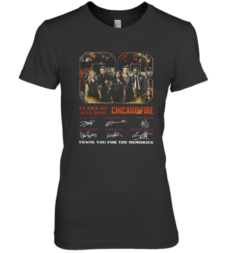 08 Year Of 2012 2020 Chicago Fire Thank You For The Memories Signature Premium Women's T-Shirt