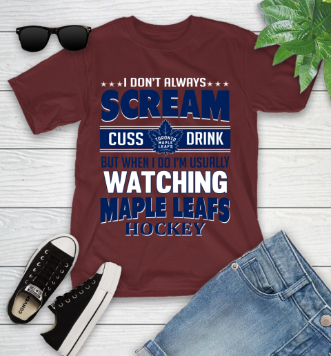 Toronto Maple Leafs NHL Hockey I Scream Cuss Drink When I'm Watching My Team Youth T-Shirt 14