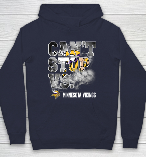 NFL Minnesota Vikings Can't Stop Vs Hoodie 2