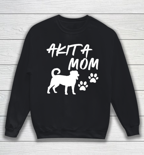 Mother's Day Funny Gift Ideas Apparel  Akita Mom T Shirt Sweatshirt