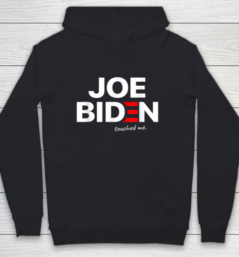 Funny Anti Joe Biden Touched Me Youth Hoodie