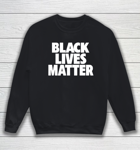 NBA Black Lives Matter Sweatshirt