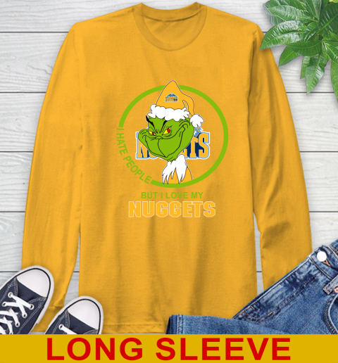 Denver Nuggets NBA Christmas Grinch I Hate People But I Love My Favorite Basketball Team Long Sleeve T-Shirt 3