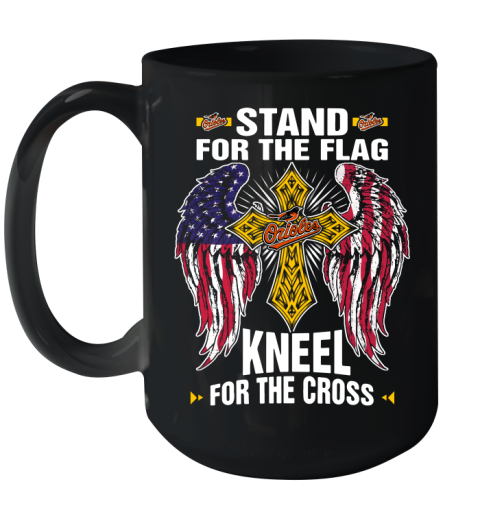 MLB Baseball Baltimore Orioles Stand For Flag Kneel For The Cross Shirt Ceramic Mug 15oz