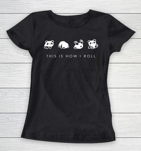 THIS IS HOW I ROLL Panda Funny Shirt Women's T-Shirt