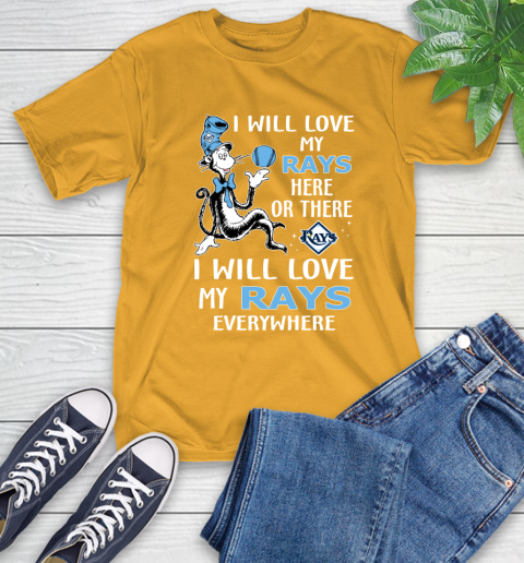 MLB Baseball Tampa Bay Rays I Will Love My Rays Everywhere Dr Seuss Shirt T-Shirt 2