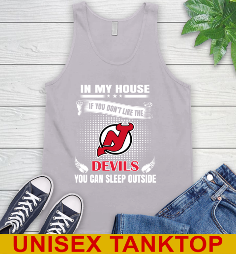 New Jersey Devils NHL Hockey In My House If You Don't Like The Devils You Can Sleep Outside Shirt Tank Top 3