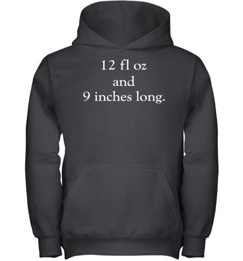 12 fl oz and 9 inches long Youth Hoodie