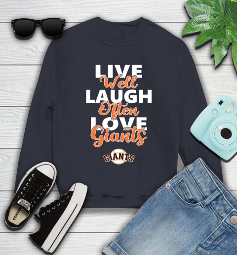 MLB Baseball San Francisco Giants Live Well Laugh Often Love Shirt Youth Sweatshirt 2