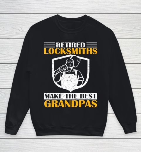 GrandFather gift shirt Vintage Retired Locksmith Make The Best Grandpa Retirement T Shirt Youth Sweatshirt