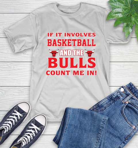 NBA If It Involves Basketball And Chicago Bulls Count Me In Sports T-Shirt