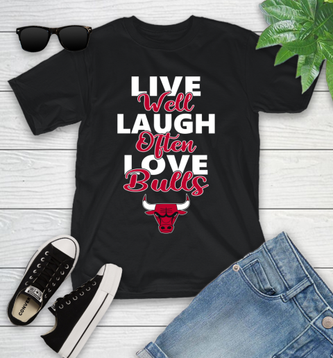 NBA Basketball Chicago Bulls Live Well Laugh Often Love Shirt Youth T-Shirt