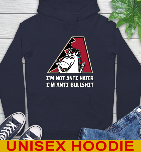 Arizona Diamondbacks MLB Baseball Unicorn I'm Not Anti Hater I'm Anti Bullshit Hoodie 4