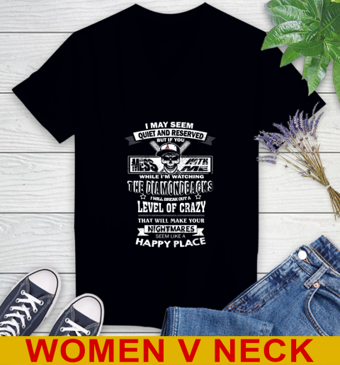 Arizona Diamondbacks MLB Baseball If You Mess With Me While I'm Watching My Team Women's V-Neck T-Shirt
