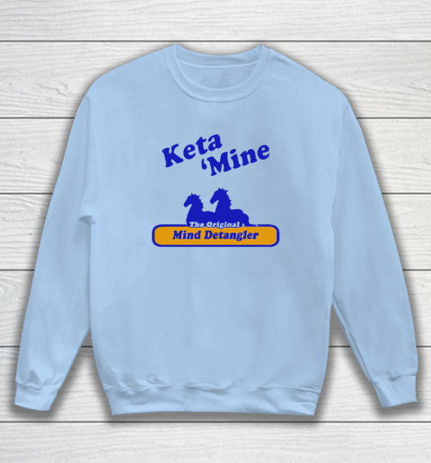 Ketamine The Mind Detangler Sweatshirt 4