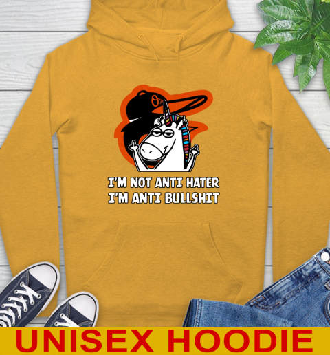 Baltimore Orioles MLB Baseball Unicorn I'm Not Anti Hater I'm Anti Bullshit Hoodie 3