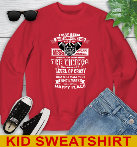 Minnesota Vikings NFL Football If You Mess With Me While I'm Watching My Team Youth Sweatshirt 7