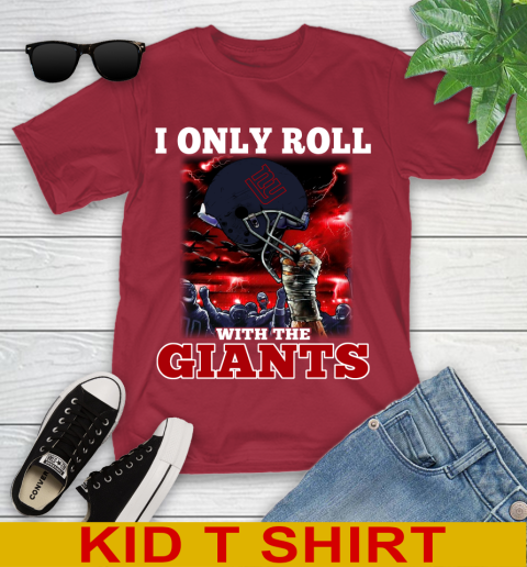 New York Giants NFL Football I Only Roll With My Team Sports Youth T-Shirt 12