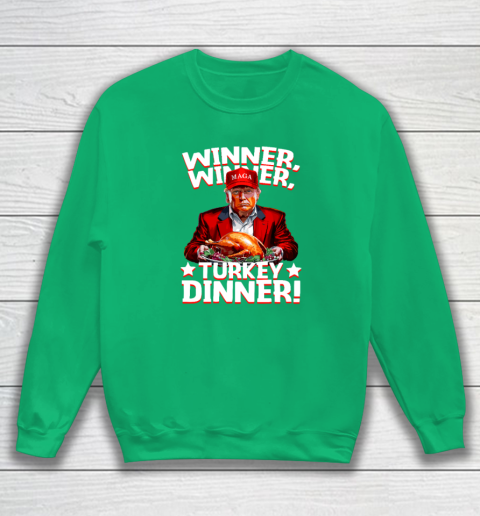 Funny Trump Winner Winner Turkey Dinner Thanksgiving Sweatshirt 4