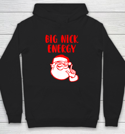 Big Nick Energy Santa Chirstmas Hoodie