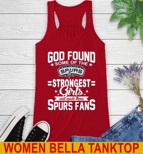 San Antonio Spurs NBA Basketball God Found Some Of The Strongest Girls Adoring Fans Racerback Tank 4