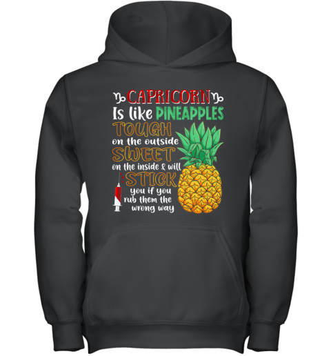 Capricorn Is Like Pineapples Awesome Month Youth Hoodie