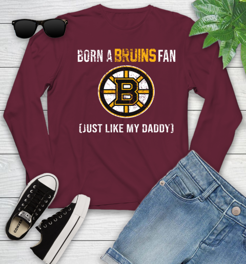 NHL Boston Bruins Hockey Loyal Fan Just Like My Daddy Shirt Youth Long Sleeve 5