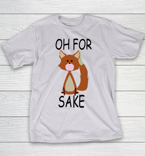 Oh For Fox Sake Youth T-Shirt 2
