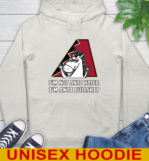 Arizona Diamondbacks MLB Baseball Unicorn I'm Not Anti Hater I'm Anti Bullshit Hoodie 12
