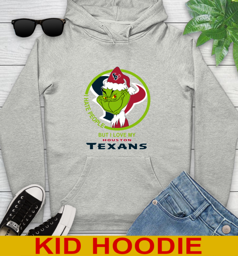 Houston Texans NFL Christmas Grinch I Hate People But I Love My Favorite Football Team Youth Hoodie