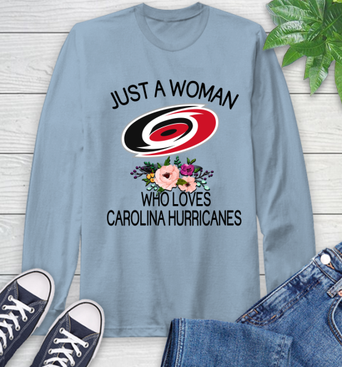 NHL Just A Woman Who Loves Carolina Hurricanes Hockey Sports Long Sleeve T-Shirt 6