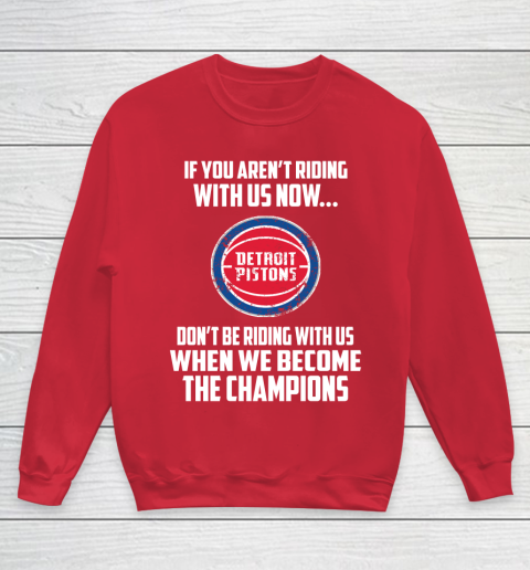 NBA Detroit Pistons Basketball We Become The Champions Youth Sweatshirt 7