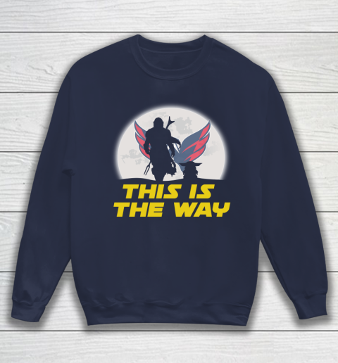 Washington Capitals NHL Ice Hockey Star Wars Yoda And Mandalorian This Is The Way Sweatshirt 2