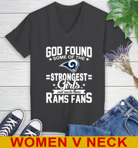 Los Angeles Rams NFL Football God Found Some Of The Strongest Girls Adoring Fans Women's V-Neck T-Shirt 8