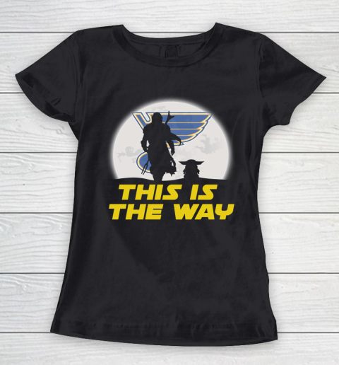 St.Louis Blues NHL Ice Hockey Star Wars Yoda And Mandalorian This Is The Way Women's T-Shirt