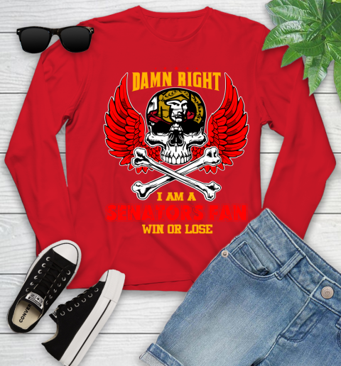 NHL Damn Right I Am A Ottawa Senators Win Or Lose Skull Hockey Sports Youth Long Sleeve 11