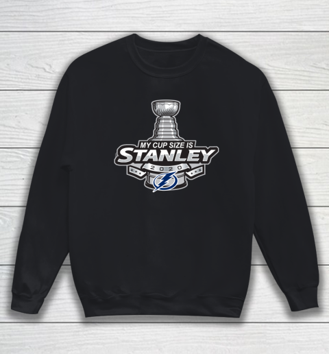 My Cup Size Is Stanley Cup 2020 NHL Tampa Bay Lightning Sweatshirt