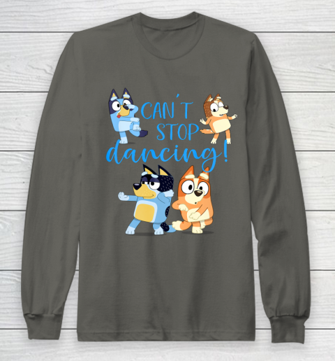 Bluey Dad Cant Stop Dancing For Father Day Long Sleeve T-Shirt 8