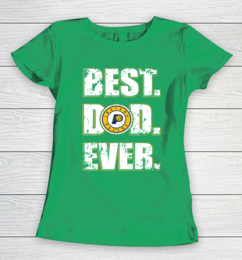 NBA Indiana Pacers Basketball Best Dad Ever Family Shirt Women's T-Shirt 5