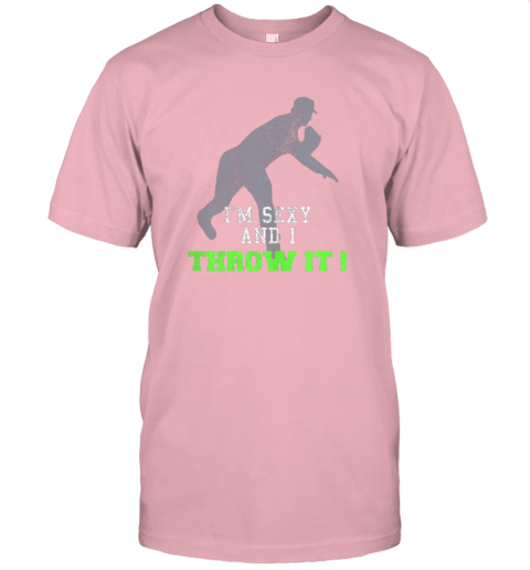 8d2d i39 m sexy and i throw it funny baseball shirt for pitcher jersey t shirt 60 front pink